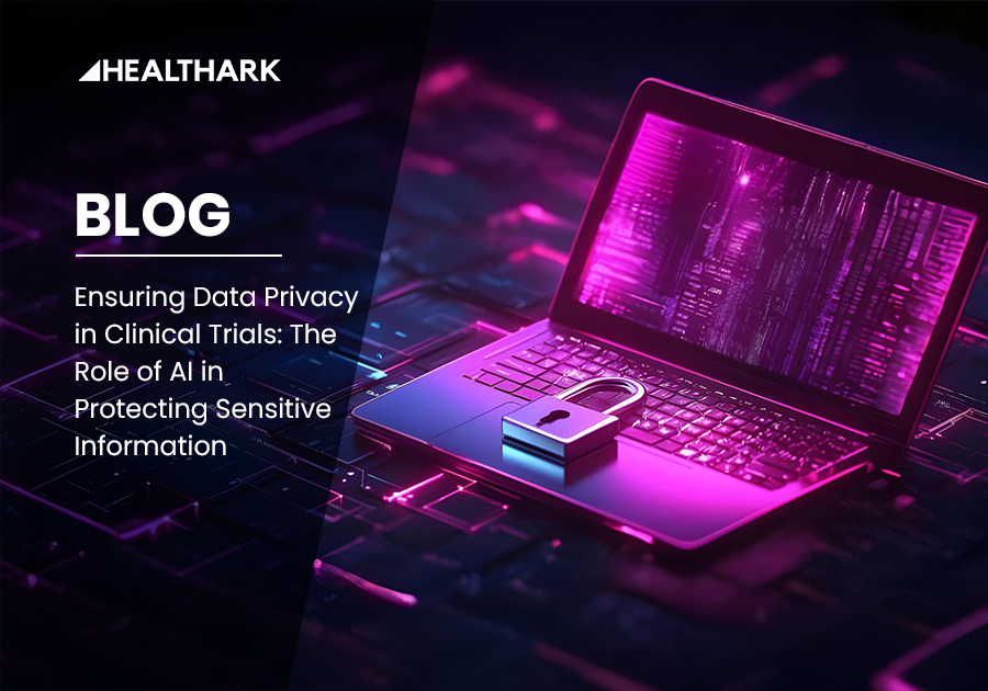 Ensuring Data Privacy in Clinical Trials: The Role of AI in Protecting Sensitive Information