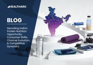 Decoding India's Protein Nutrition Opportunity_Consumer Shifts, Channel Evolution, and Competit
